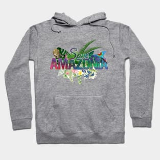 Save Amazon Rainforest Hoodie